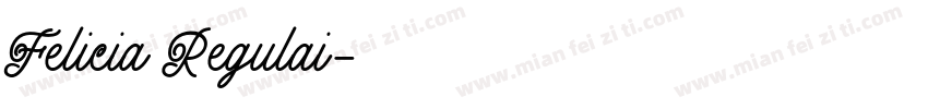 Felicia Regulai字体转换